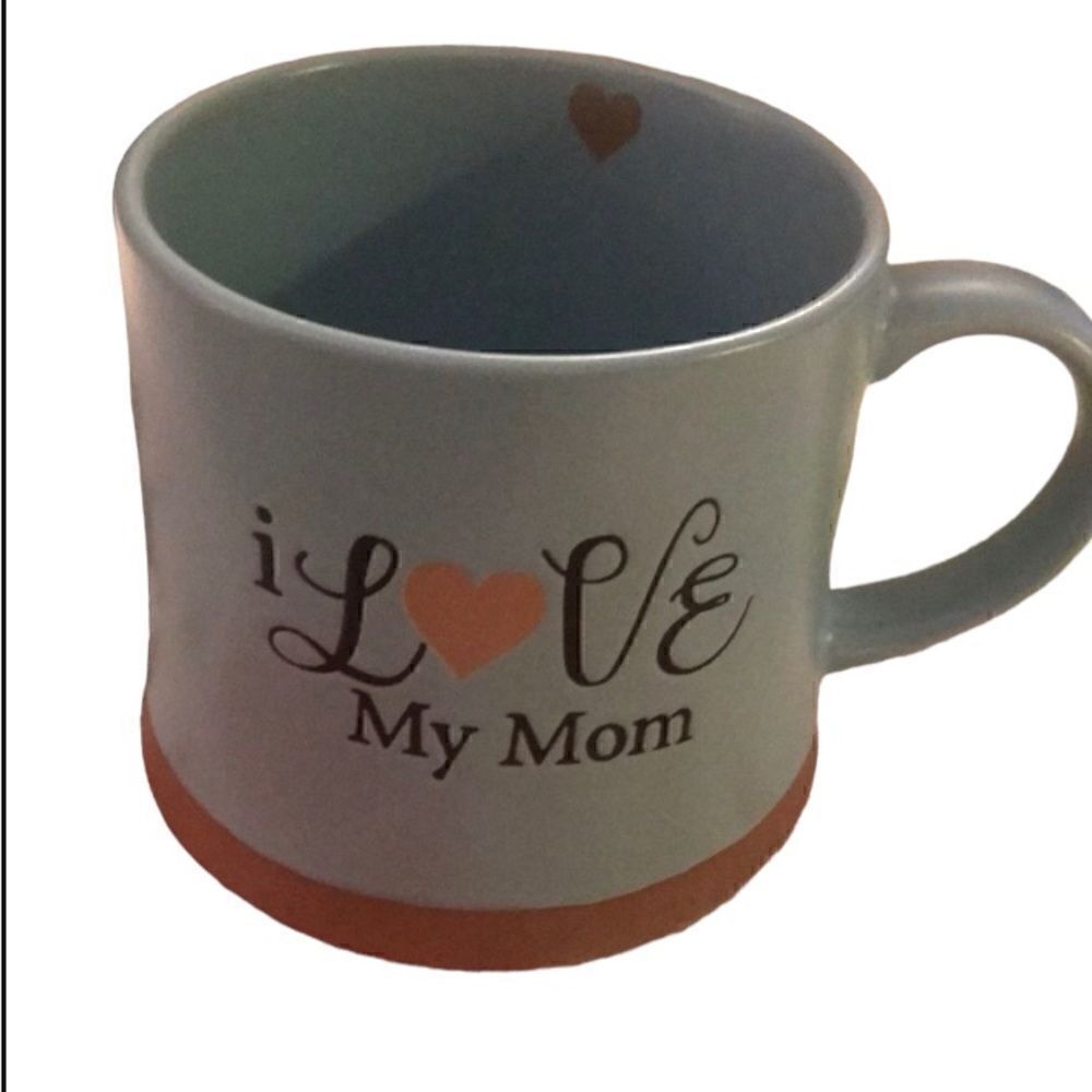 Cup/Mug I Love My Mom